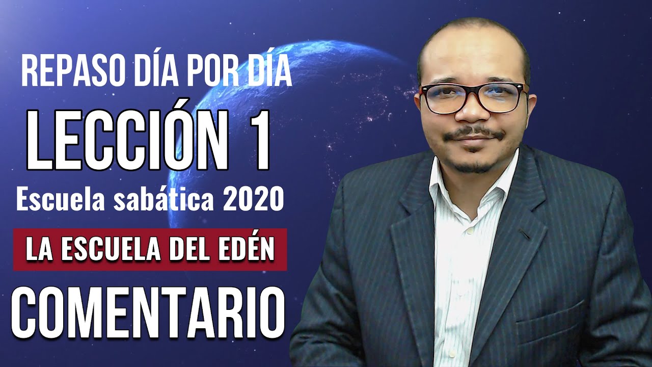 Lección 1 | La educación en el Jardín del Edén | Comentario día por día | Escuela sabática 2020
