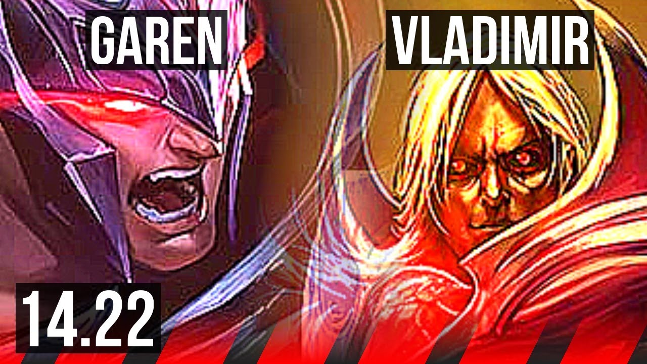 GAREN vs VLADIMIR (TOP) | 13/1/6, Godlike | EUW Master | 14.22