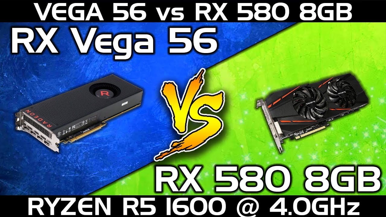 RX Vega 56 vs RX 580 || Ryzen R5 1600 (4.0GHz) || Comparison