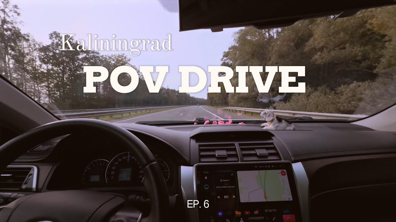 Cinematic POV Drive Kaliningrad region Ep  6