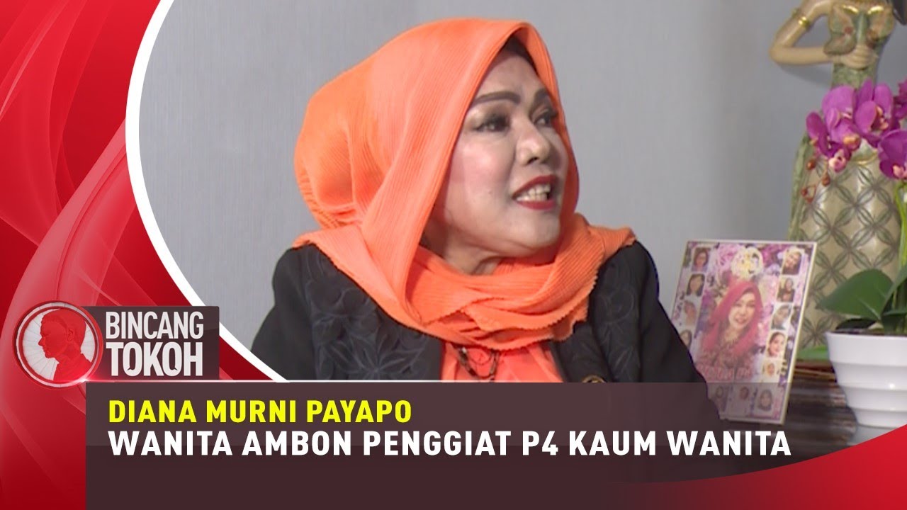 DIANA MURNI PAYAPO - WANITA AMBON PENGGIAT P4 KAUM WANITA | BINCANG TOKOH ANTV