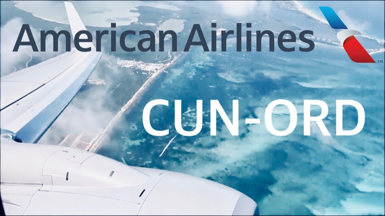 FLIGHT REPORT: American Airlines Boeing 737-800 | Cancún (CUN) to Chicago (ORD) | Main Cabin Extra