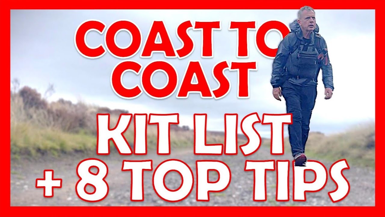 Coast to Coast kit list and my 8 top tips