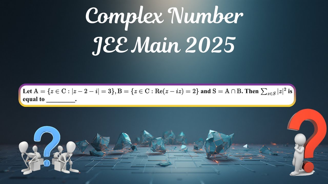 Let A={z∈C:|z-2-i|=3}, B={z∈C:Re(z-iz)=2} and S=A∩B. Then |z|^2 is equal to @MathsbyChauhanSir