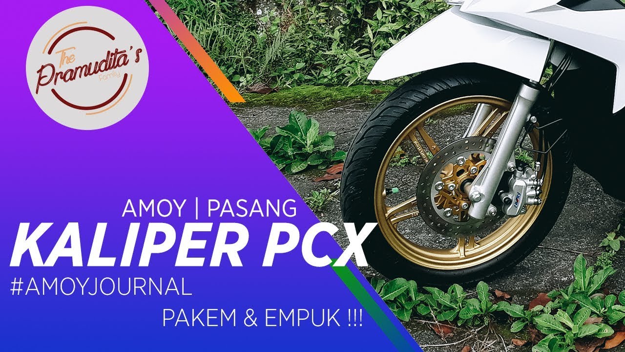 New Beat fi Pasang Kaliper PCX | Amoy jadi Kekar kakinya | #AMOYJOURNAL