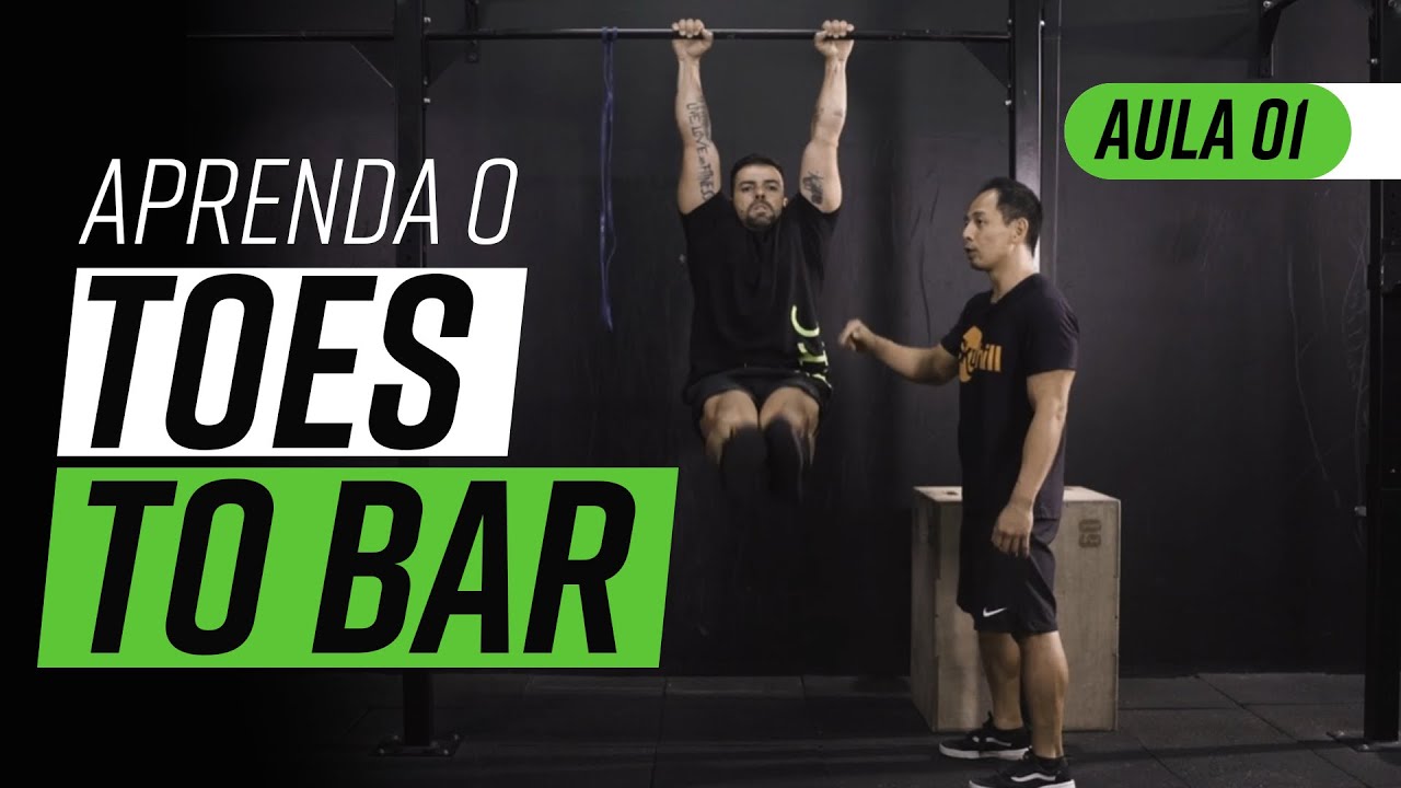 Aprenda o Toes to Bar  - Aula 1 do IRC PRIME de T2B