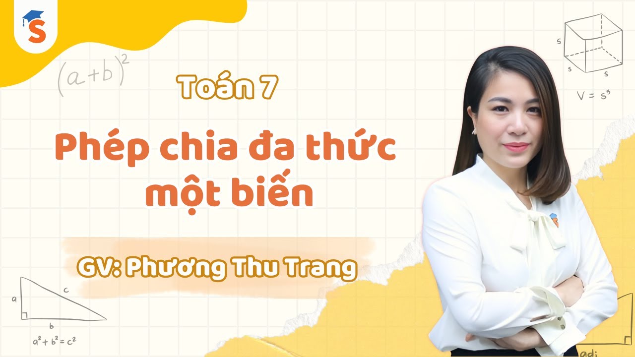 Phép chia đa thức một biến | Toán 7 CD | GV: Phương Thu Trang