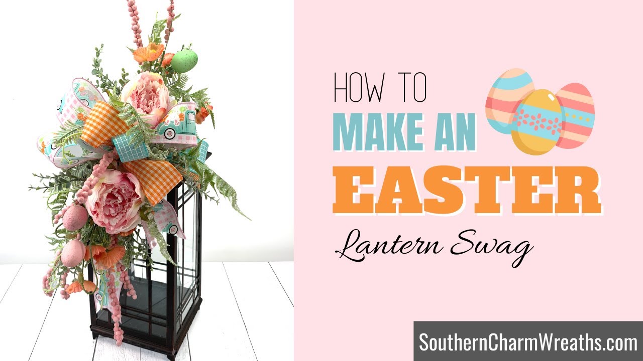How to Make an Easter Lantern Swag Arrangement | Flowers on Lanterns