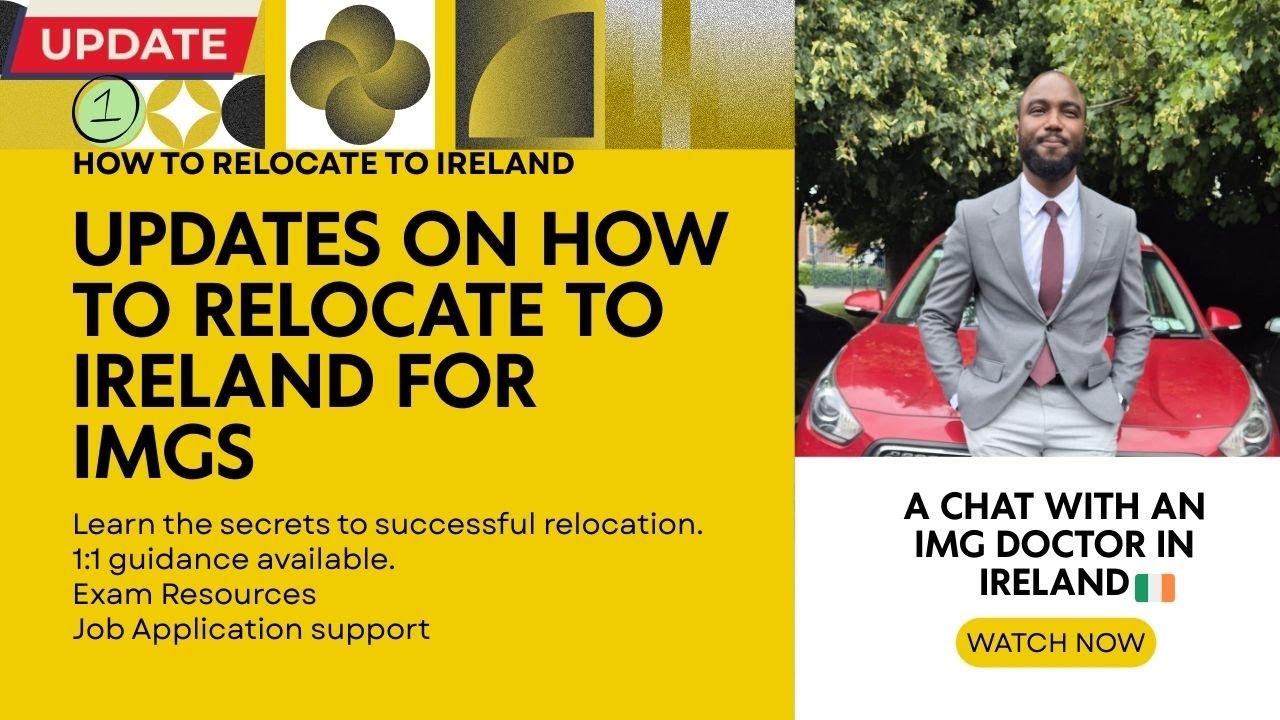 📍PART 1-UPDATES ON HOW TO RELOCATE TO IRELAND 🇮🇪 for IMGs (international medical graduate doctors)