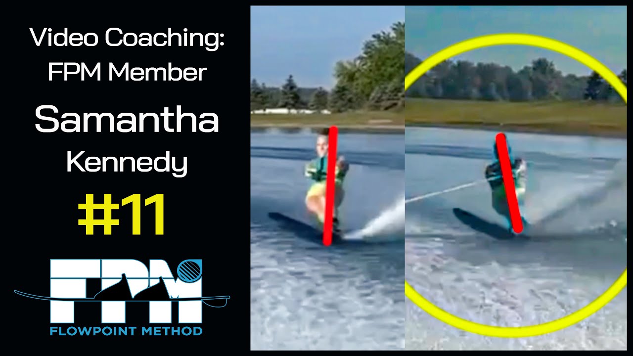 WaterSki Video Coaching: FPM Member Samantha Kennedy  |  FPM Podcast #11