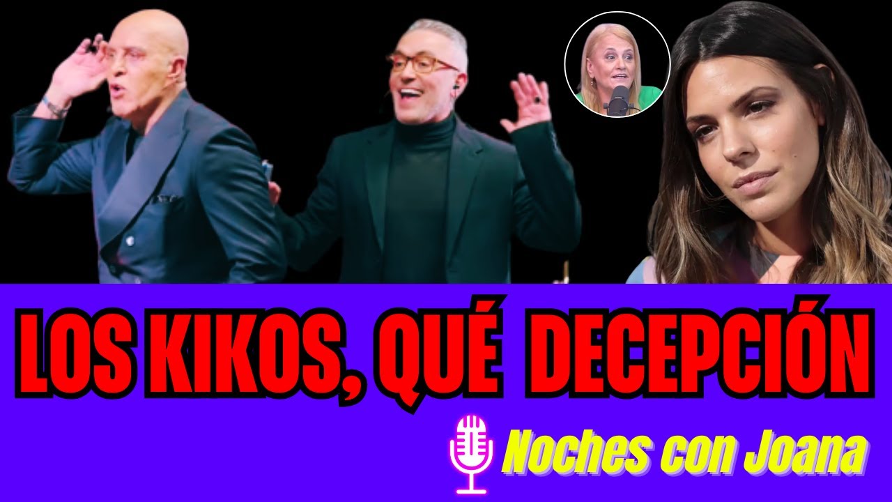 Los Kikos, Decepción y AutoCrítica | Laura VS Carlo | Noches con Joana | Podcast