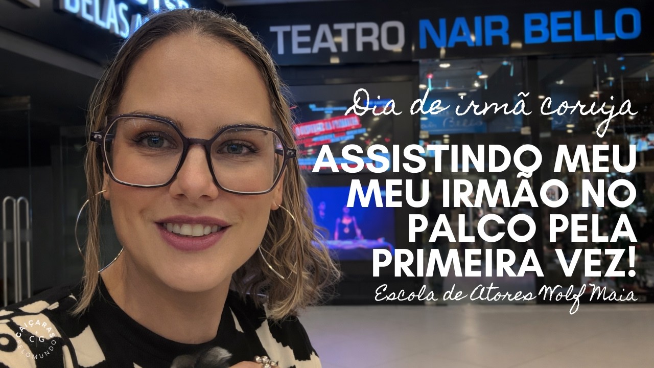 O dia em que vi meu irmão no palco pela primeira vez 🎭
