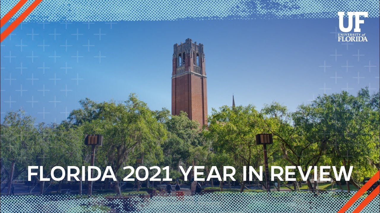 University of Florida 2021 Year in Review
