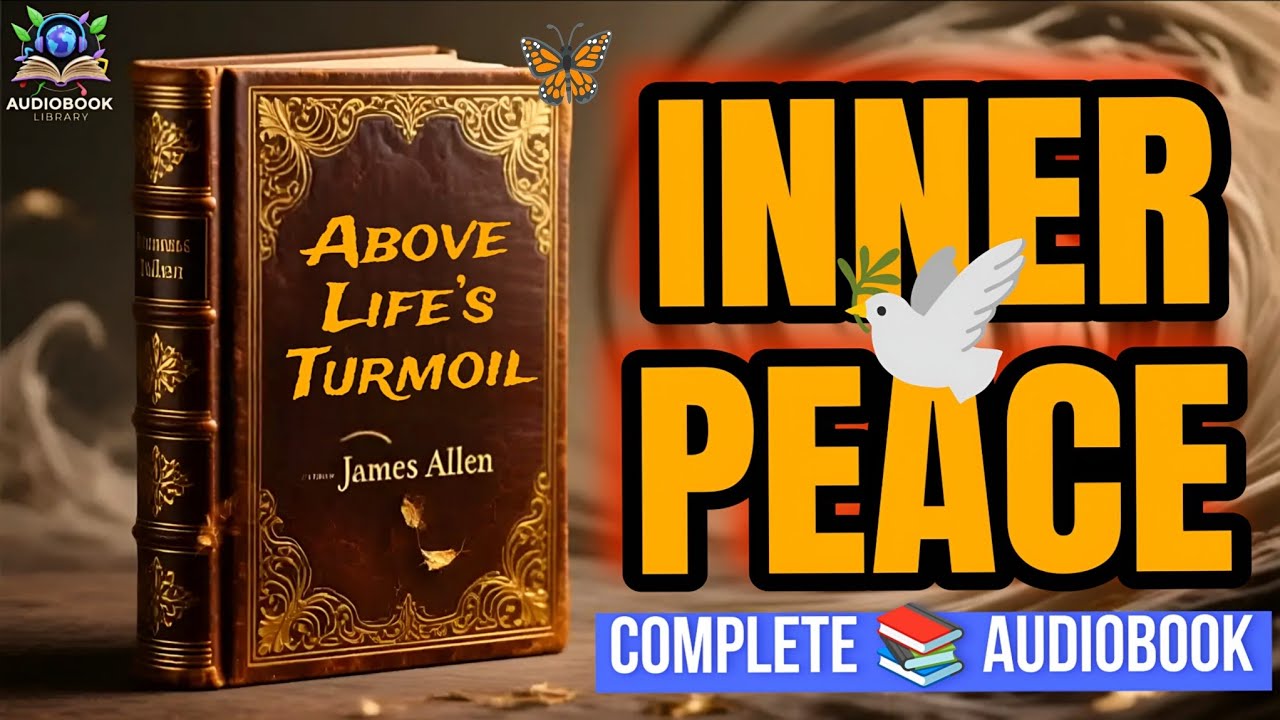 This Book Will Change How You See Everything - ABOVE LIFE'S TURMOIL | Complete Audiobook