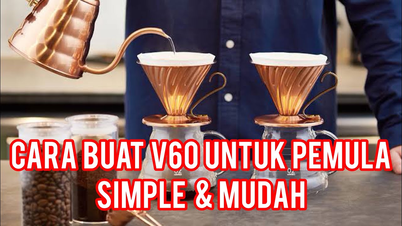CARA BUAT V60 KOPI UNTUK PEMULA | MANUAL BREWING