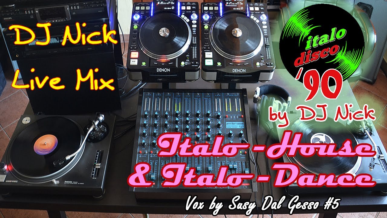 DJ NICK 90's Vinyl Italo-House & Italo-Dance live mix - Vox by Susy Dal Gesso no.5
