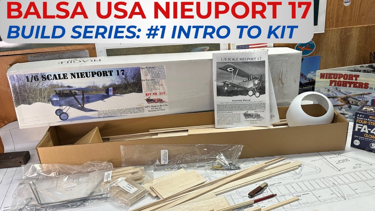 Balsa USA Nieuport 17 RC Plane Kit Build Series, No. 1: Introduction to the build series and kit