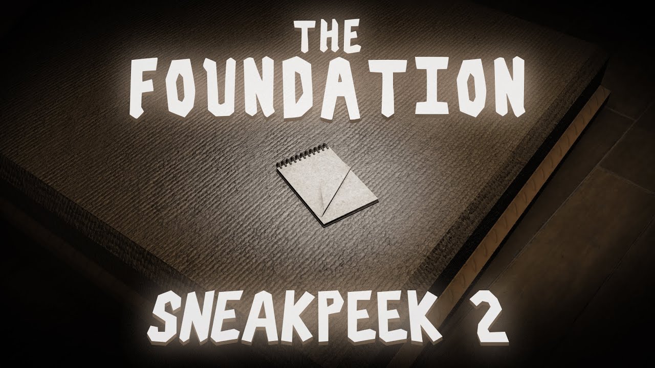 THE FOUNDATION - SNEAK PEEK #2