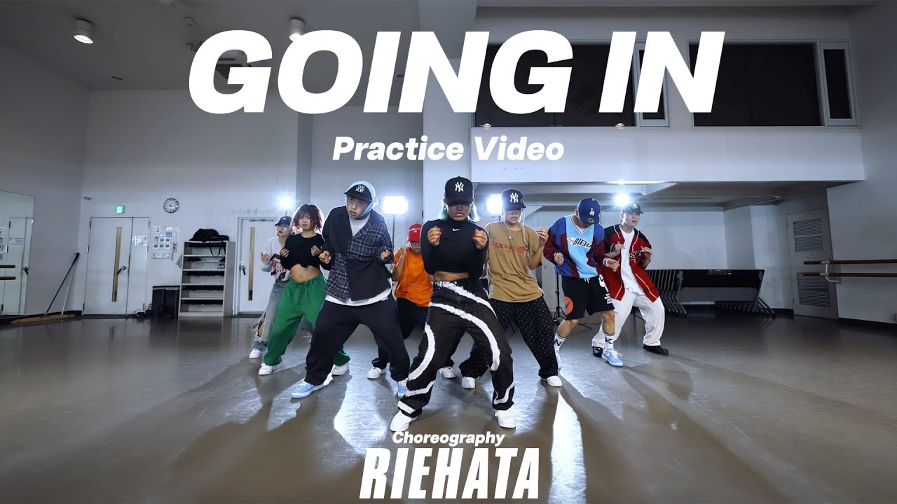 【Practice Video】RIEHATA Choreography 『GOING IN』 with MORE THAN EVER Dancers