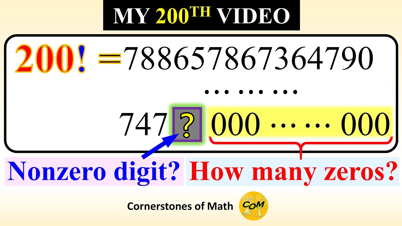 My 200th Video - Counting Zeros and Finding a Digit from 200! (factorial)