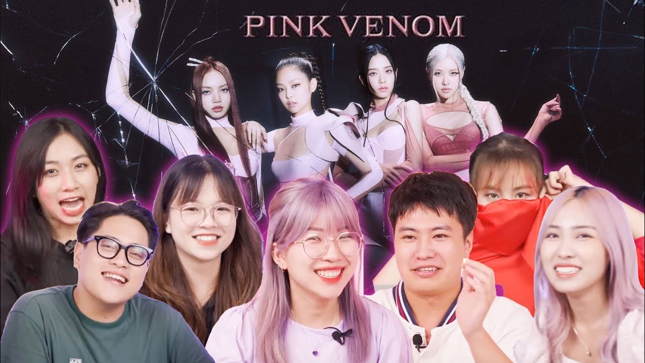 REACTION Pink Venom - BLACKPINK: Đợi chờ hơn 2 năm có xứng đáng???