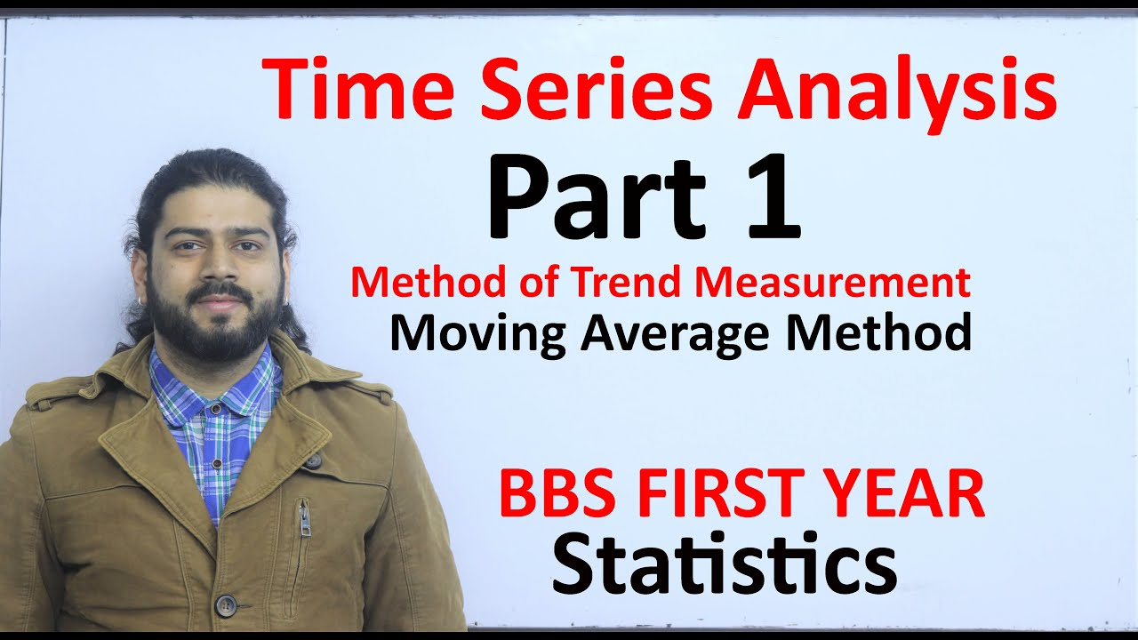 Time Series Analysis Part 1 Moving Average Method BBS First Year Statistics TU Solution in Nepali