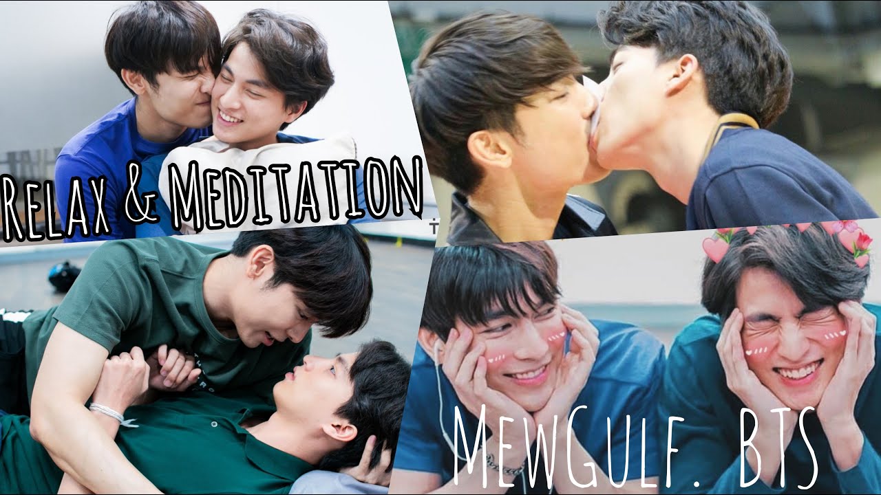 [Relaxing] MewGulf Behind the Scenes- Meditation & Healing Moments ❤️