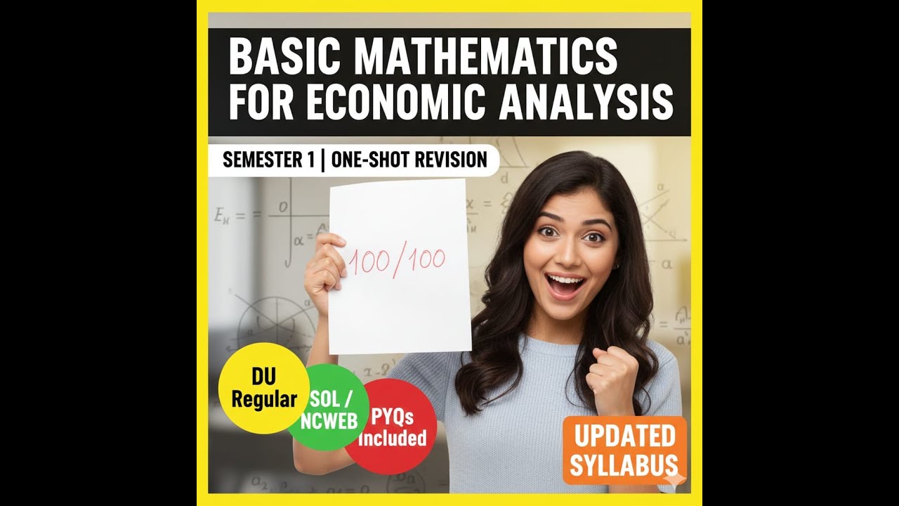 All Important topics+pyqs| Basic Mathematics For Economic Analysis| sem-1#duregular #dusol #ncweb