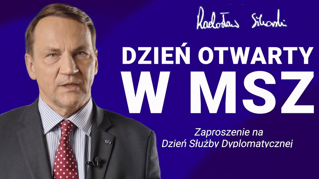 Radosław Sikorski:  Dzień otwarty w MSZ- Zaproszenie na Dzień Służby Zagranicznej 2025