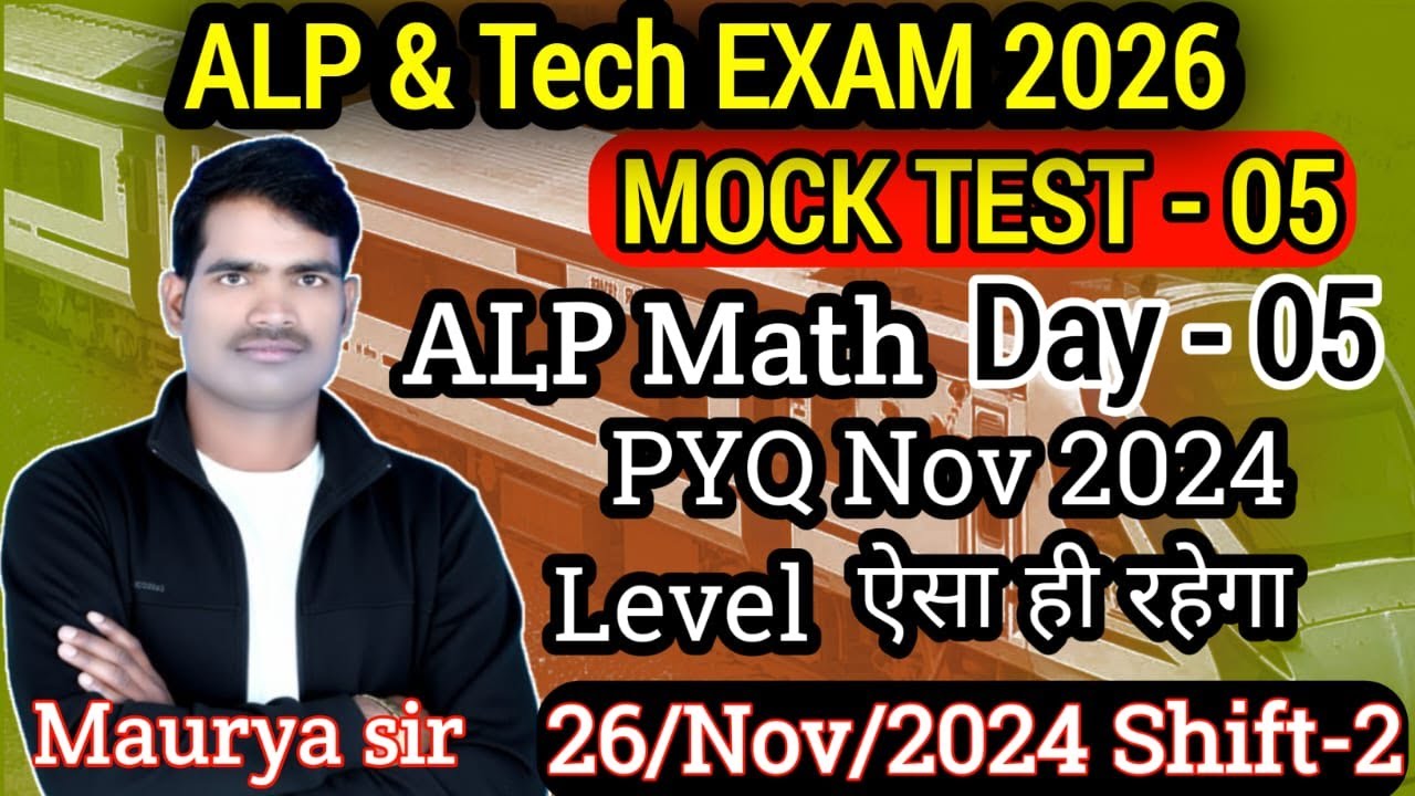 SET -05| MATHS RRB ALP PYQ NOV 2024 |MAURYA SIR ||MATHS/GK/GS/GA|| FOR ALL EXAM