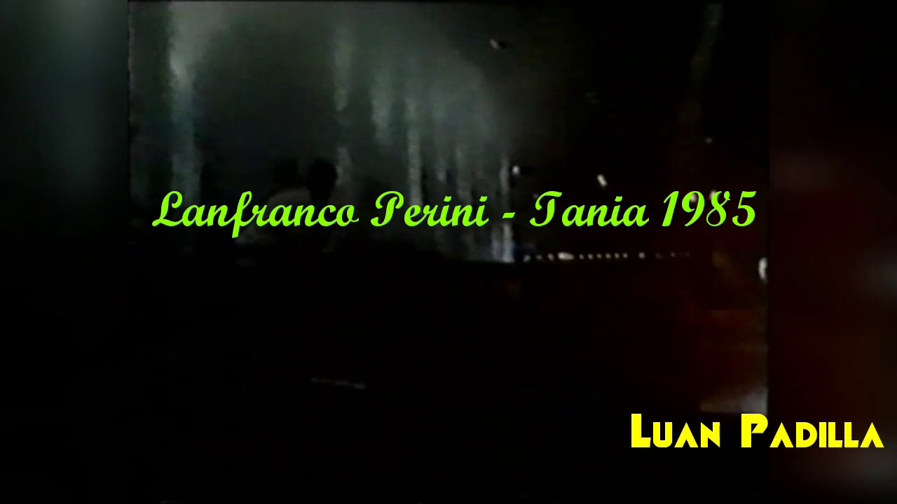 Lanfranco Perini - Tania 1985