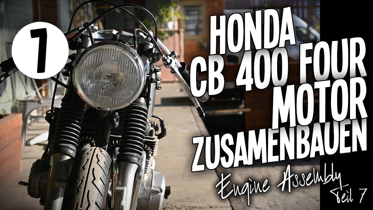 Einen Motorradmotor zusammenbauen  Teil 7 - Honda CB 400 Four - Engine Assembly Part 7