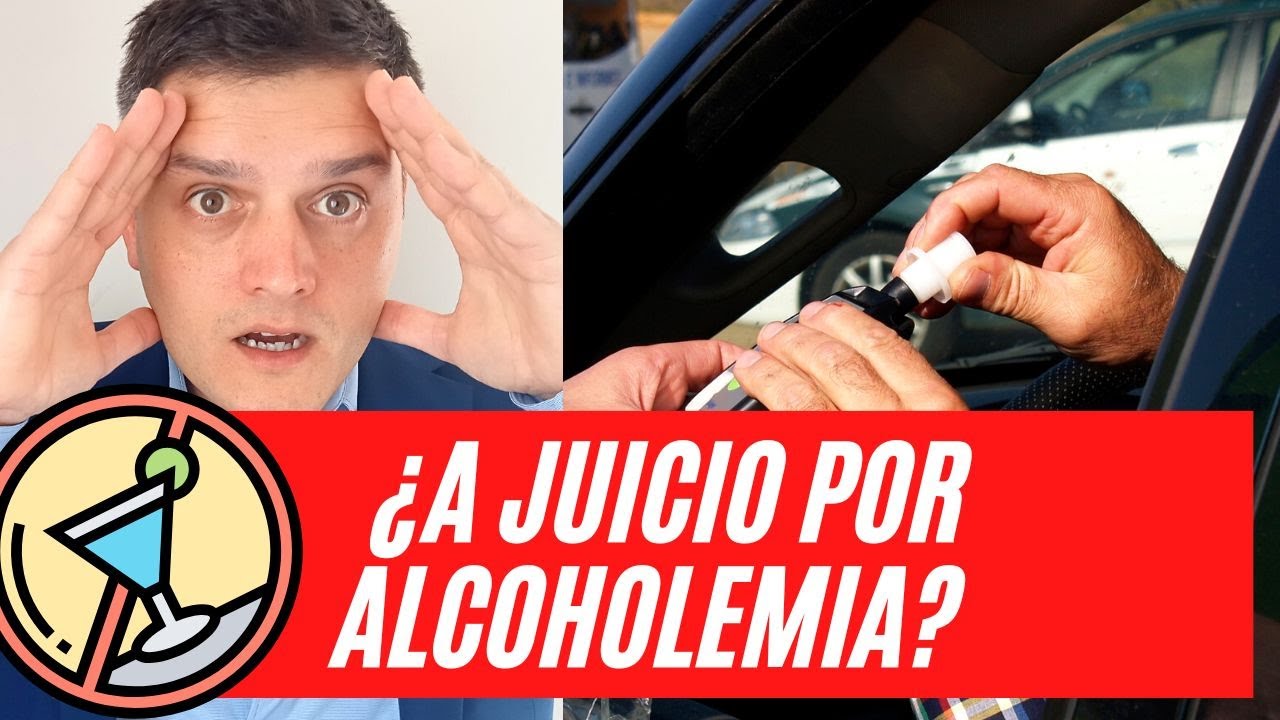 JUICIO RÁPIDO POR ALCOHOLEMIA: ¿Cómo es el procedimiento?