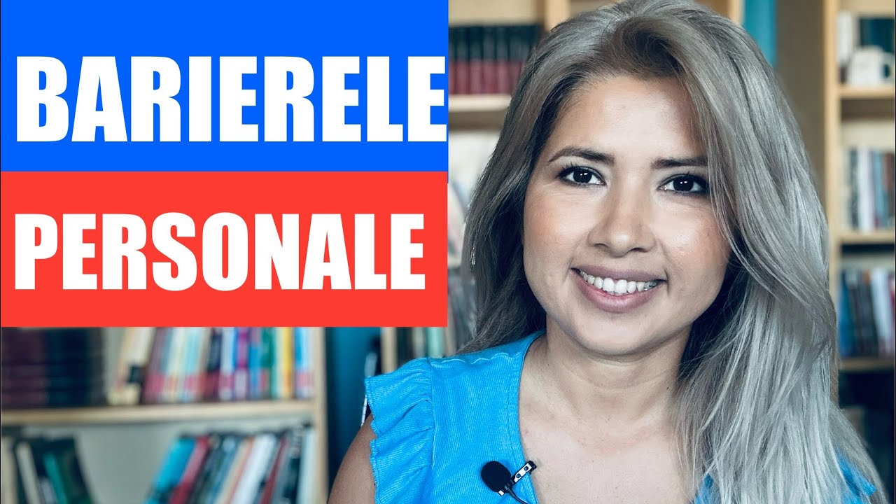 BARIERELE PERSONALE