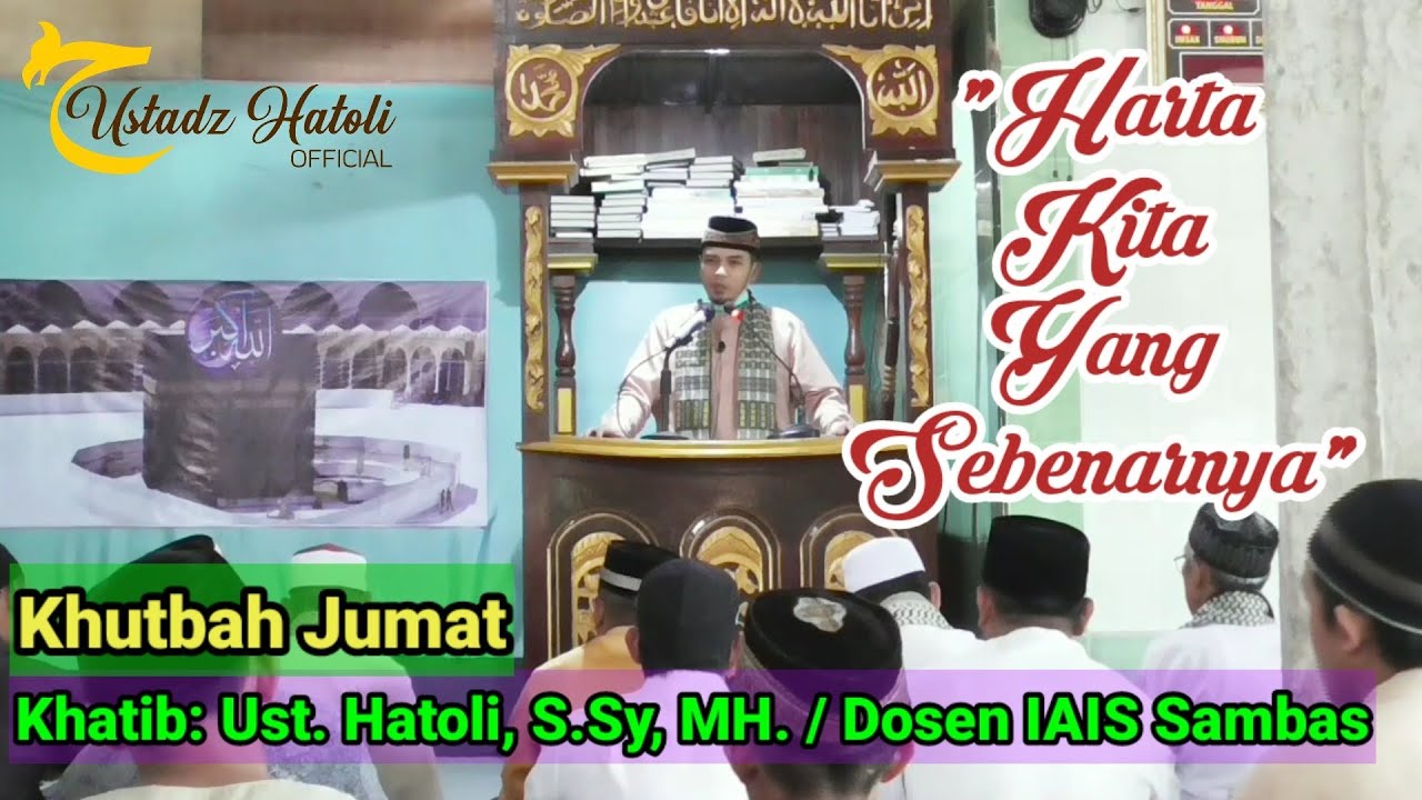 Khutbah Jumat: HARTA KITA YANG SEBENARNYA