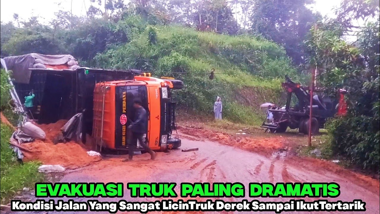 PROSES EVAKUASI TRUK TERGULING‼️TRUK DEREK SAMPAI IKUT TERTARIK AKIBAT JALANAN LICIN