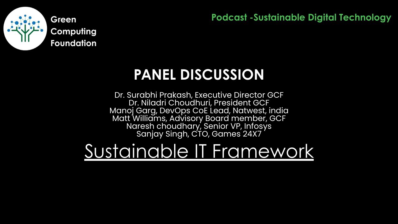 Sustainable IT Framework : Panel Discussion