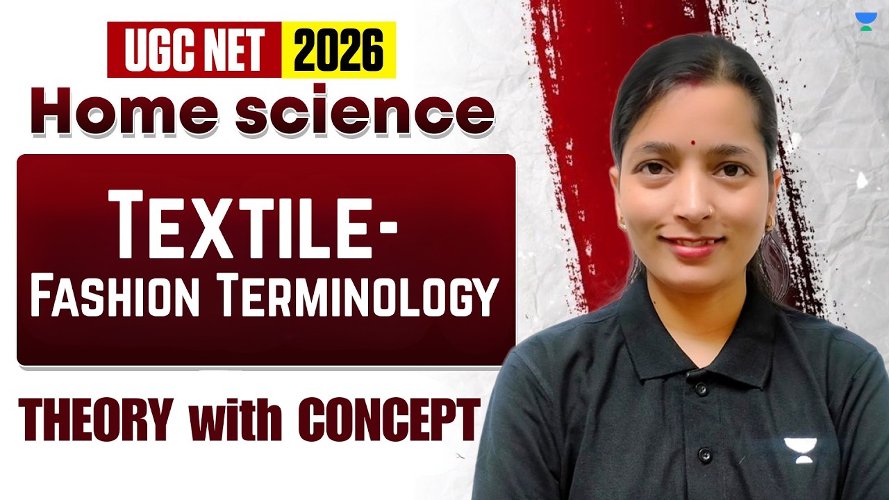 UGC NET Home Science 2026 | Textile- Fashion Terminology | UGC NET Home Science June 2026|Sarita Mam
