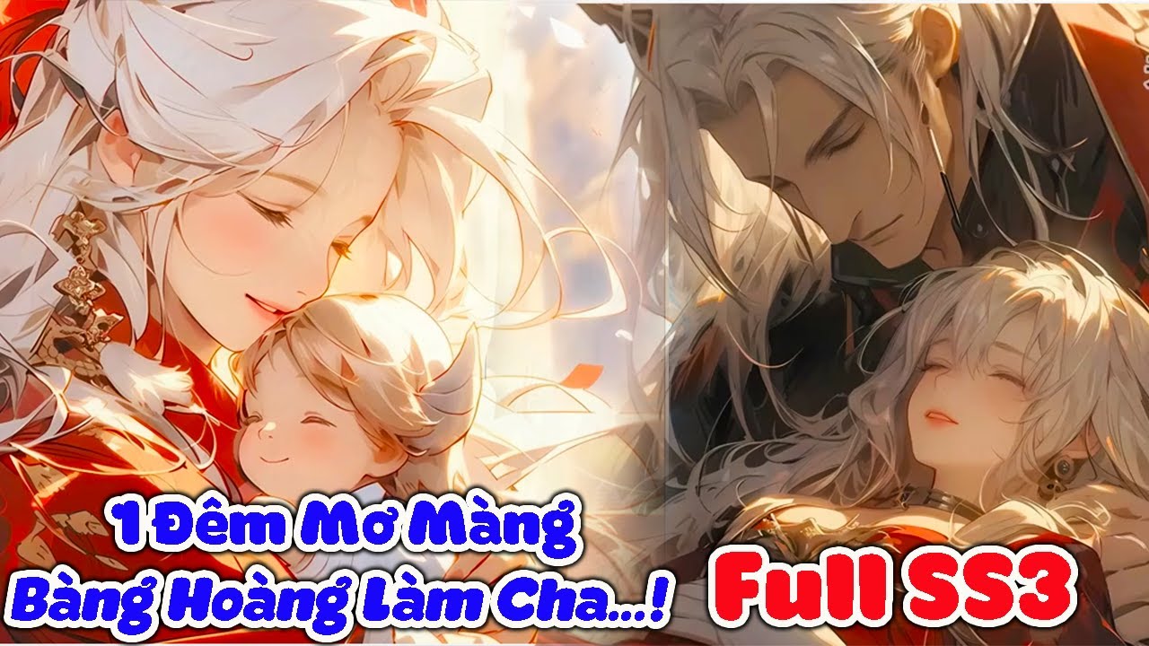 FULL SS3|Ma Tôn Cá Muối, Quậy Đục Nước Thiên Giới Rồi Ở Ẩn, Ai Dè Có Mỹ Nữ Dắt Con Gái Đến Nhận Cha