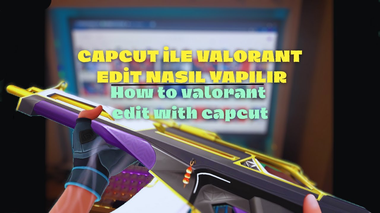 CAPCUT İLE VALORANT EDİT NASIL YAPILIR | How to valorant edit with capcut