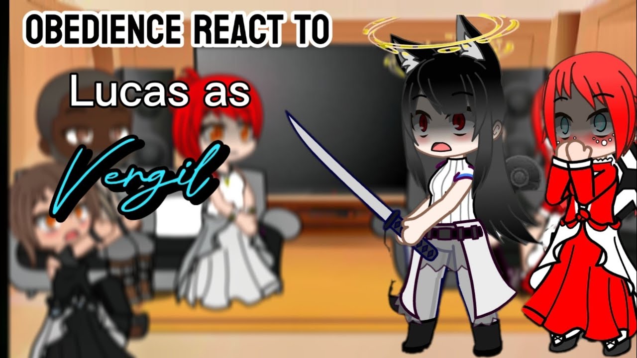 Obedience react to Lucas as vergil 