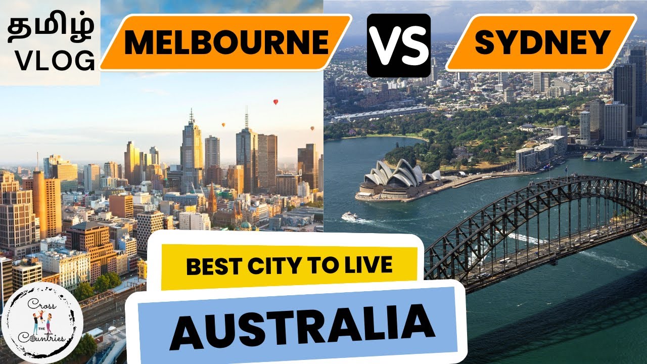 Best City in Australia? Sydney Vs Melbourne| Australia Tamil Vlog| Jobs, Cost of Living, Travel, etc