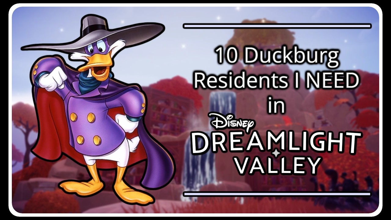 10 Duckburg Residents I NEED in Dreamlight Valley