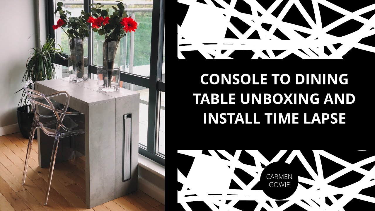 CONSOLE TO DINING - Extendable Dining Table Unboxing & Install - 📦 