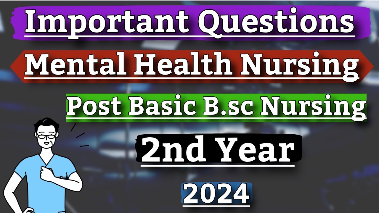 Mental Health Nursing Important Question For Post Basic Bsc Nursing 2nd Year