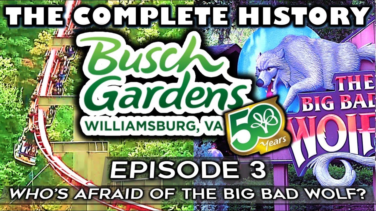 The History of Busch Gardens Williamsburg: Episode 3 - Who's Afraid of the Big Bad Wolf? | 1984-1991