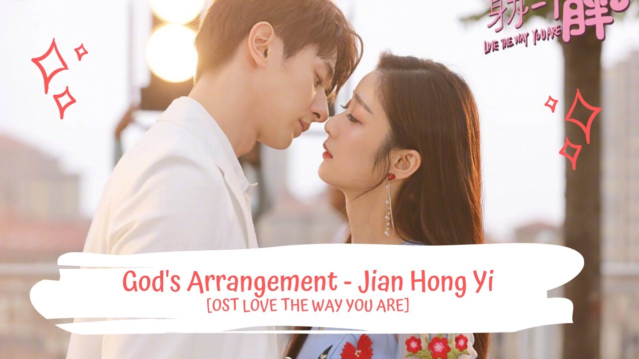 OST LOVE THE WAY YOU ARE | JIAN HONG YI - GOD'S ARRANGEMENT [LYRICS HAN+PIN+ENG] 上天安排 - 簡弘亦