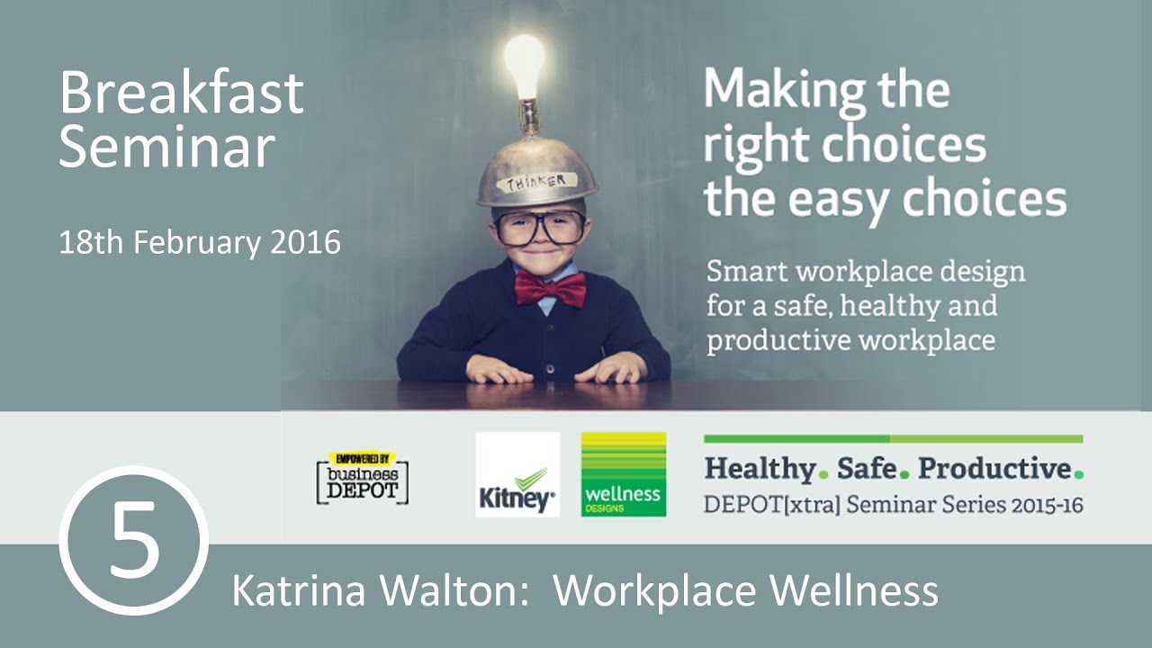 Making the right choices the easy choices Seminar:  Katrina Walton's Presentation