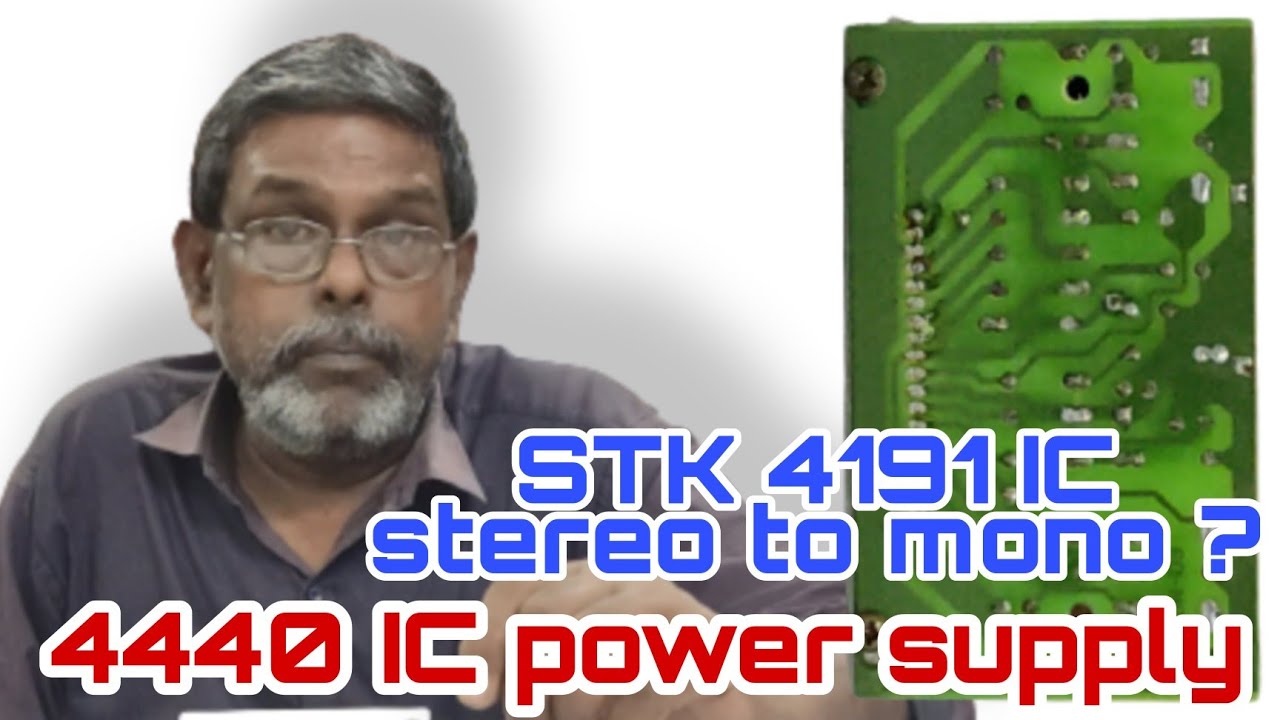 44-40 Ic Powersupply details & STK 4191 IC 