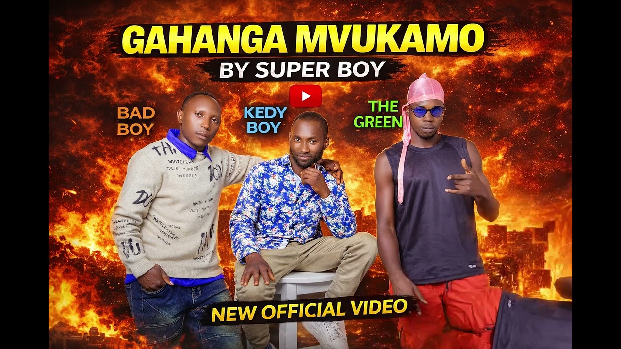 GAHANGA MVUKAMO BY SUPER BOY